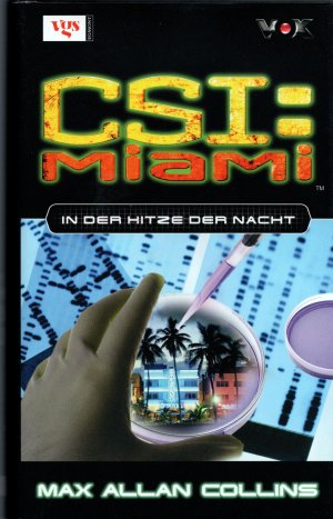 gebrauchtes Buch – Max Allan Collins – CSI Miami - In der Hitze der Nacht