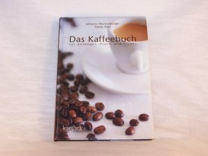 gebrauchtes Buch – Johanna Wechselberger / Tobias Hierl – Das Kaffeebuch für Anfänger, Profis und Freaks