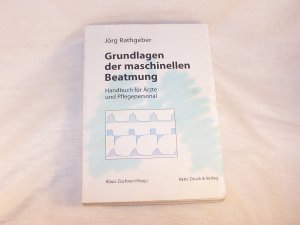 Grundlagen der maschinellen Beatmung