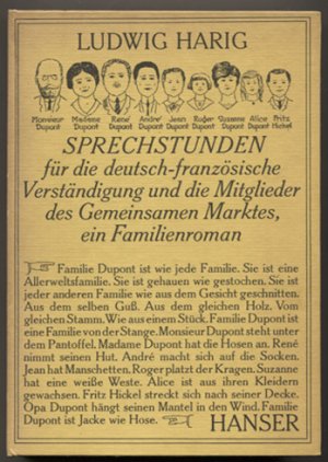 Sprechstunden für die deutsch-französische Verständigung und die Mitglieder des Gemeinsamen Marktes. Ein Familienroman.