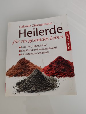 Heilerde für ein gesundes Leben