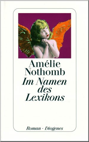 gebrauchtes Buch – Amélie Nothomb – Im Namen des Lexikons