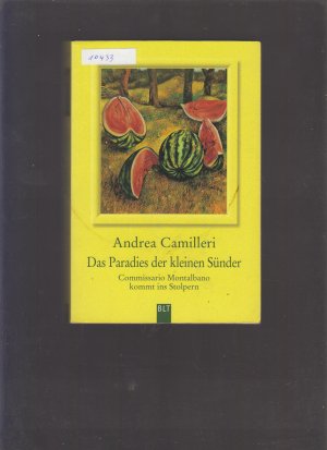 gebrauchtes Buch – Andrea Camilleri – Das Paradies der kleinen Sünder - Commissario Montalbano kommt ins Stolpern. Montalbano-Erzählband 1