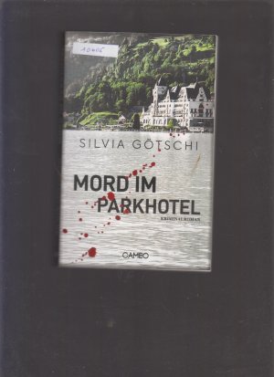 gebrauchtes Buch – Silvia Götschi – Mord im Parkhotel