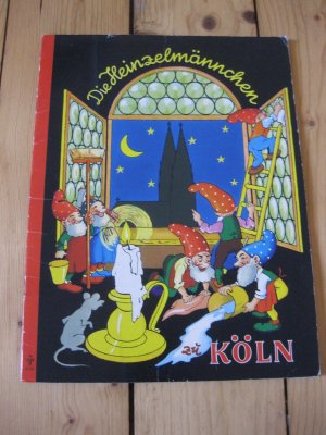 gebrauchtes Buch – August Kopisch – Die Heinzelmännchen zu Köln