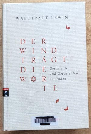 gebrauchtes Buch – Waldtraut Lewin – Der Wind trägt die Worte - Geschichte und Geschichten der Juden