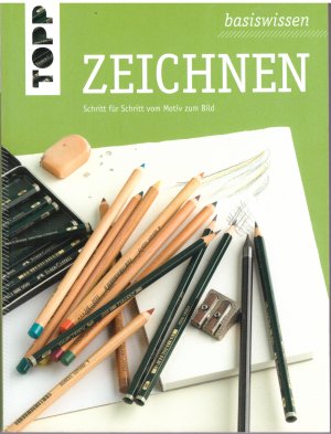 gebrauchtes Buch – ZEICHNEN - Schritt für Schritt vom Motiv zum Bild