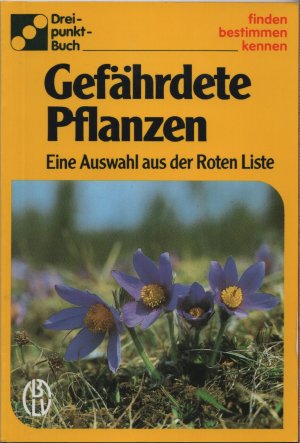 gebrauchtes Buch – Gefährdete Pflanzen - Eine Auswahl aus der Roten Liste