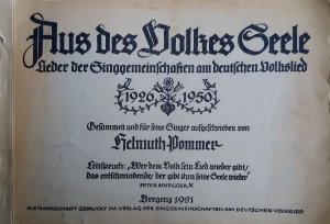 Aus des Volkes Seele. Lieder der Singgemeinschaften am deutschen Volkslied 1926 bis 1050