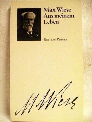 gebrauchtes Buch – Max Wiese – Aus meinem Leben.