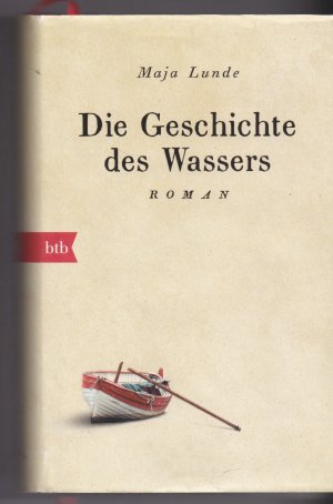 gebrauchtes Buch – Maja Lunde – Die Geschichte des Wassers