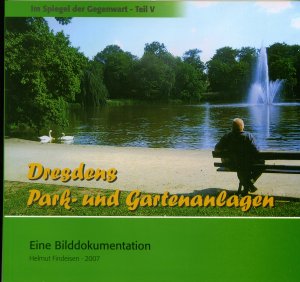 gebrauchtes Buch – Helmut Findeisen – Dresdens Park- und Gartenanlagen - Im Spiegel der Gegenwart - Teil V