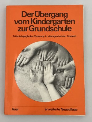 gebrauchtes Buch – Bayerisches Staatsministerium für Unterricht und Kultus – Der Übergang vom Kindergarten zur Grundschule