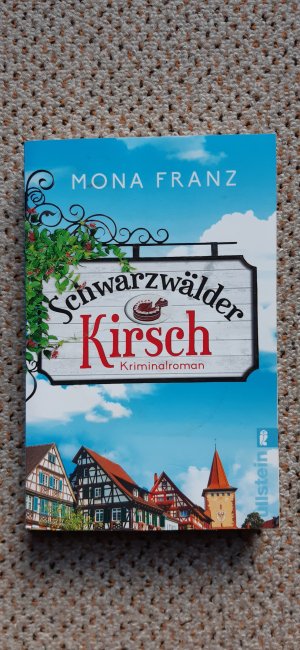 gebrauchtes Buch – Mona Franz – Schwarzwälder Kirsch