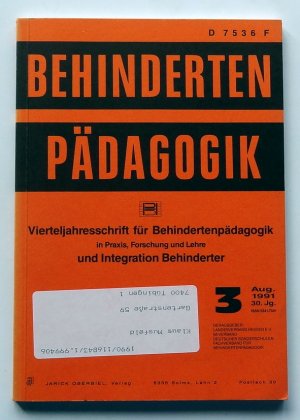 gebrauchtes Buch – Fachverband für Behindertenpädagogik - Landesverband Hessen im Verband Deutscher Sonderschulen  – Vierteljahresschrift für Behindertenpädagogik und Integration Behinderter in Praxis, Forschung und Lehre 30. Jahrgang, 1991, Heft 3