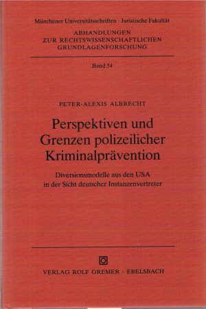 Perspektiven und Grenzen polizeilicher Kriminalprävention (Widmung)