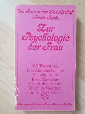 Zur Psychologie der Frau - (Die Frau in der Gesellschaft. Frühe Texte)