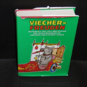 gebrauchtes Buch – Viecherfreuden - Heiterkeit mit Fell und Pfoten ein Lesevergnügen an grossen und kleinen Tieren