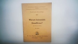 gebrauchtes Buch – Walther, Dipl. Volkswirt U – Praktische Ratschläge 107, Warum keinesfalls Einzelfirma?