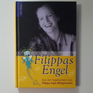 Filippas Engel - Aus den Tagebüchern von Filippa Sayn-Wittgenstein. Hrsg. v. Alexander u. Gabriele Sayn-Wittgenstein u. Vittorio Mazzetti d'Albertis