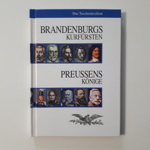 gebrauchtes Buch – Brandenburgs Kurfürsten   ---   Preussens Könige