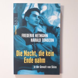 gebrauchtes Buch – Frederik Hetmann – Die Nacht, die kein Ende nahm - In der Gewalt von Skins