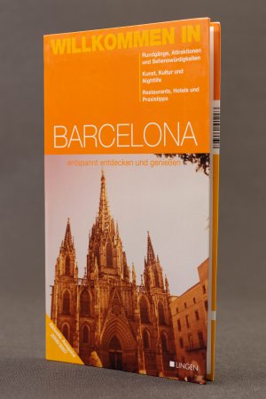 Willkommen in Barcelona. Entspannt, Entdecken und Genießen. Aktuelle Ausgabe 2006/2007