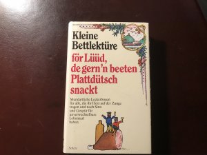 gebrauchtes Buch – Kleine Bettlektüre för Lüüd, de gern'n beeten Plattdütsch snackt