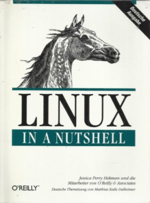 gebrauchtes Buch – Jessica Perry Hekman und die Mitarbeiter von O'Reilly & Associates – Linux in a Nutshell (deutsche Ausgabe)