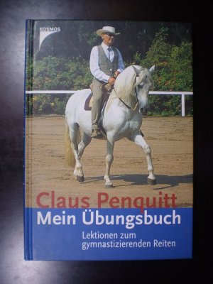 gebrauchtes Buch – Claus Penquitt – Mein Übungsbuch. Lektionen zum gymnastizierenden Reiten