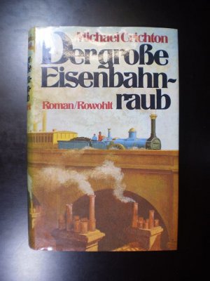 Der grosse Eisenbahnraub. Roman