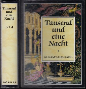 Tausend und eine Nacht Gesamtausgabe Band 3 + 4 Arabische Erzählungen