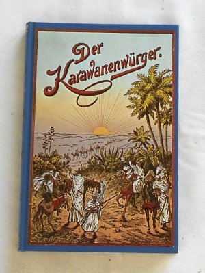 Der Karawanenwürger