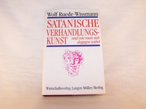 Satanische Verhandlungskunst und wie man sich dagegen wehrt