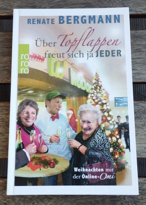 gebrauchtes Buch – Renate Bergmann – Über Topflappen freut sich ja jeder - Weihnachten mit der Online-Omi