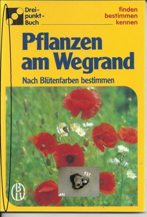 gebrauchtes Buch – Pflanzen am Wegrand, finden, kennen