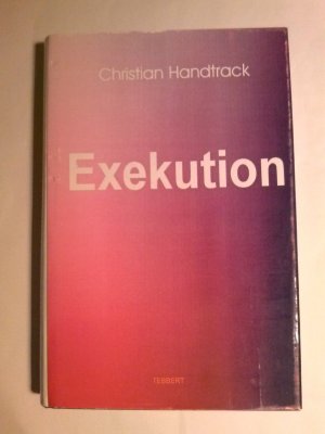 gebrauchtes Buch – Christian Handtrack – Exekution