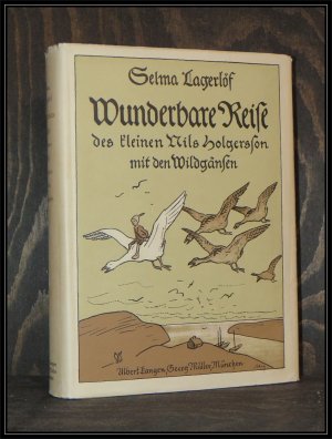 Wunderbare Reise des kleinen Nils Holgerson mit den Wildgänsen. Mit 95 Textabbildungen und 8 farbigen Vollbildern sowie einer Übersichtskarte von Schweden […]