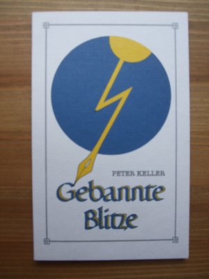 gebrauchtes Buch – Peter Keller – Gebannte Blitze