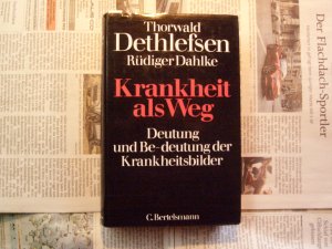 gebrauchtes Buch – Dethlefsen, Thorwald; Dahlke – Krankheit als Weg