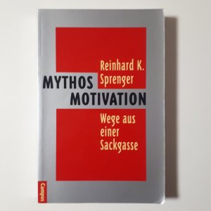 gebrauchtes Buch – Reinhard K. Sprenger – Mythos Motivation - Wege aus einer Sackgasse