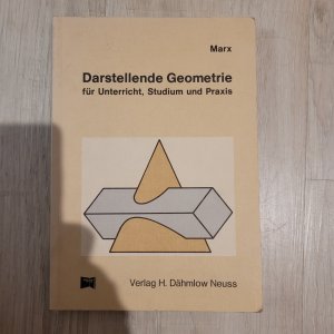 Darstellende Geometrie für Unterricht, Studium und Praxis