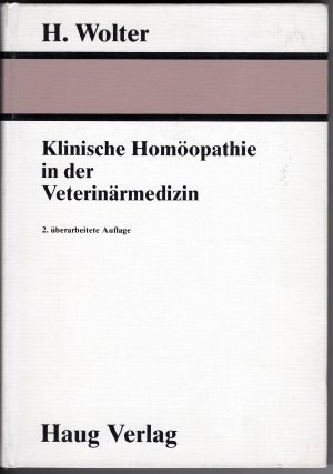 gebrauchtes Buch – Hans Wolter – Klinische Homöopathie in der Veterinärmedizin