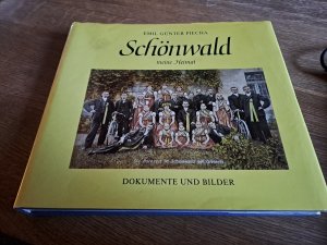 gebrauchtes Buch – Piecha, Emil G – Schönwald - meine Heimat Dokumente und Bilder