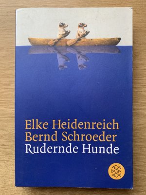 gebrauchtes Buch – Elke Heidenreich – Rudernde Hunde - Geschichten