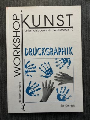 Workshop Kunst / Druckgraphik