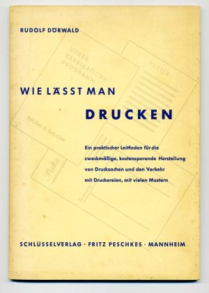 antiquarisches Buch – Rudolf Dörwald – Wie lässt man drucken - ein praktischer Leitfaden