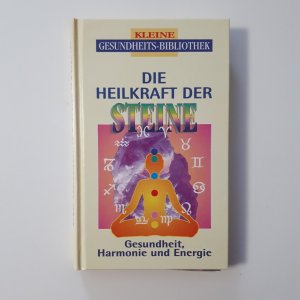 Die Heilkraft der Steine