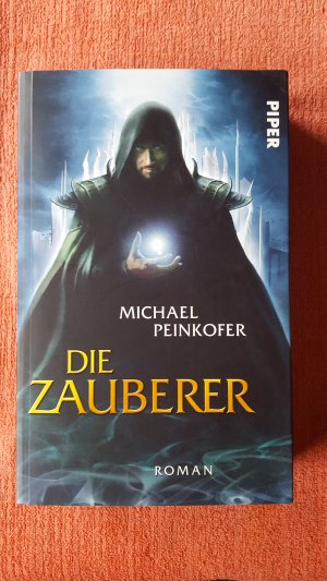 gebrauchtes Buch – Michael Peinkofer – Die Zauberer