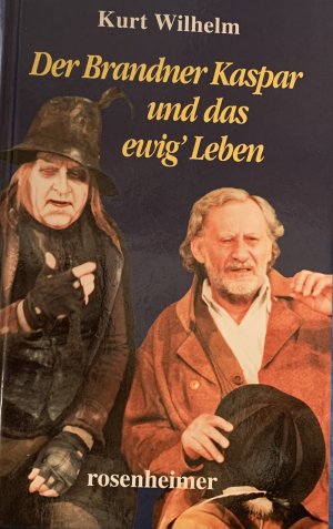 gebrauchtes Buch – Kurt Wilhelm – Der Brandner Kaspar und das ewig' Leben